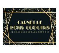 Carnet de bons coquins : 52 chèques cadeaux pour lui : Un livret original et drôle pour un mari ou un conjoint - 106 pages - Format 21,5 x 15 cm NLFBP Editions (Auteur)