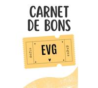 Carnet de Bons EVG: 35 Coupons avec des Gages et des Défis amusants pour un Enterrement de Vie de Garçon réussi