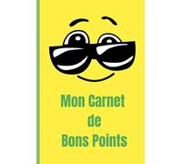 Carnet de bons points pour enfant: Un cahier pour coller tes bons points