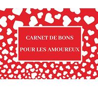 Carnet de bons pour les amoureux: Chéquier spécial couple, Cadeau romantique pour la Saint-Valentin, Anniversaire, Noël, Fête, Coupons en couleur