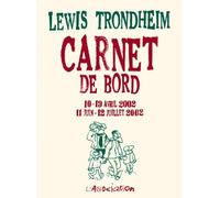 Carnet de bord 3 [avril juillet 2002] Tome 3 - Lewis Trondheim - L'association - broché - Bande dessinée