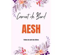 Carnet de Bord AESH: Répertoire Professionnel, 50 Fiches de suivi des élèves en situation de handicap, Planificateur Semainier | Format A4.