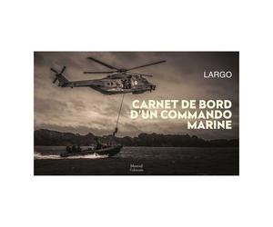 Carnet de bord d'un commando marine - Largo - Mareuil Editions - cartonné - Essai