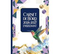 Carnet de bord enseignant 2026-2027: Agenda A4 pour organiser son année scolaire
