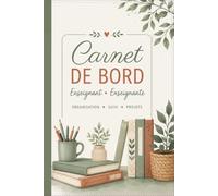 Carnet de bord: Enseignant • Enseignante