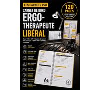 Carnet de bord Ergothérapeute libéral: Patients • Bilans • AME / AMP • Adaptation du logement • Aides techniques • MDPH / PCH • CARPIMKO • Comptabilité