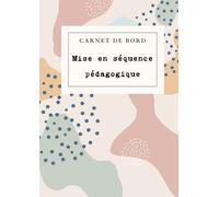 Carnet de Bord - Mise en séquence pédagogique