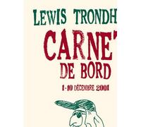 Carnet de bord Tome 1 1er-10 décembre 2001 - Lewis Trondheim - L'association - broché - Bande dessinée