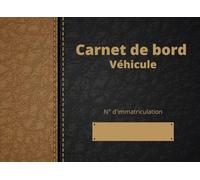 Carnet de Bord Véhicule: Suivi kilométrique - véhicule de service, de société ou particulier, suivi des déplacements transporteur
