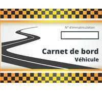 Carnet de Bord Véhicule: Suivi kilométrique - véhicule de service, de société ou particulier, suivi des déplacements transporteur