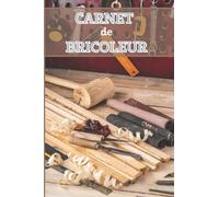 Carnet de Bricoleur: Cahier de notes et organiser les projets de travaux | 60 fiches vierges à compléter | Cadeau idéal pour les bricoleurs | 15 x 23 cm, 121 pages.