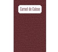 carnet de caisse: carnet de compte personnel,carnet de compte petit format,Registre auto entrepreneur,Journal Recettes - Dépenses,120 pages