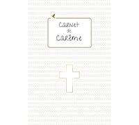 Carnet de Carême: Étude biblique, efforts de Carême et introspection durant 40 jours
