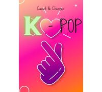 Carnet de Chanson K-Pop: Cahier pour écrire et traduire les paroles de chansons kpop, du hangeul au français et apprendre le coréen en musique !