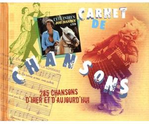 Carnet de chansons - 285 chansons d'hier et d'aujourd'hui