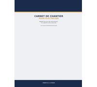Carnet de Chantier pour Électricien : Registre de Suivi des Interventions, du Matériel et de la Sécurité - 100 Fiches Détaillées, Format 8.5x11