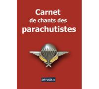 Carnet de chants des parachutistes - Thierry Bouzard - Diffusia Eds - broché - Guide