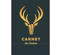 Carnet de chasse: Journal de bord à compléter | 140 pages au format de 7x10 pouces | Parfait pour les amoureux de chasse