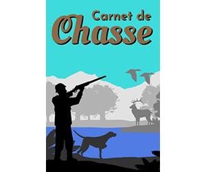 Carnet de Chasse: Journal pour chasseur prérempli | les nombreuses questions et cases à cocher faciliteront son remplissage après une bonne journée de chasse.