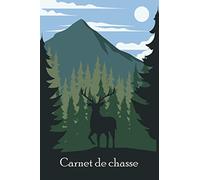 Carnet de chasse: Suivi et analyse de mes plus belles journées |Carnet de chasse prérempli avec photos de la prise du jour !!! | Parfait pour les amoureux de chasse . 100 pages en 6"x9"