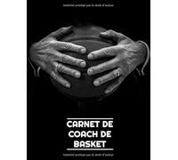 Carnet de Coach de Basket: | 102 pages, 21,6 cm x 27,9 cm | Idée de cadeau pour ton coach de basket