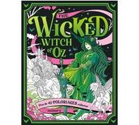 Carnet de coloriages - The Wicked Witch of OZ Collectif (Auteur)