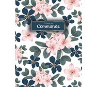 Carnet de Commande: Organisateur des commandes clients l Carnet de commandes auto entrepreneur - Registre a remplir l Carnet livraison - Prises noter ... l 100 pages numérotées. Conforme A4