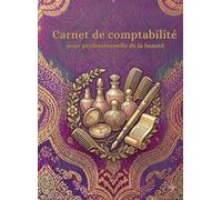Carnet de comptabilité , professionnelle de la beauté ,Organisation des Revenus, Dépenses, Clients et Performances Mensuelles