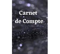 Carnet de compte: Carnet de compte: Carnet de compte personnel et de tenue de compte familial pour la gestion de mon salaire mensuel