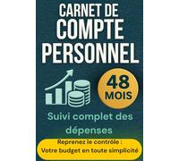 Carnet de compte personnel: Cahier de compte : Dépenses personnelles : simple et pratique