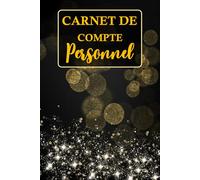 Carnet de Compte Personnel: Livre de Comptabilité pour Gérer vos Dépenses Mensuelles, Cahier de Suivi Budget Familial Quotidien
