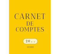 Carnet de Comptes Giorno Di Gloria - Analysez Vos Dépenses, Maîtrisez Votre Budget et Transformez Votre Gestion Financière (Édition Jaune)