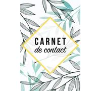 Carnet de contact: Livre de Contacts Fleuri végétal - 200 contact à remplir Répertoire Téléphonique Adresse, Email 15,2 x 22,9 cm