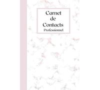 Carnet de Contacts Professionnel: Répertoire Alphabétique - Gestion d'Adresse Coordonnée ... Client / Registre Contact Téléphonique / Format A5