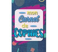 Carnet de copines: meilleures copines, carnet à remplir pour partager avec tes amies. Jusqu'à 5 copines. Tout en couleurs.