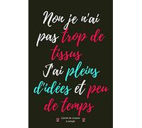 Carnet de Couture à Remplir: Vos inspirations Vos projets - Pour les couturières en herbe ou aguerrie | Journal de bord | Idée cadeau