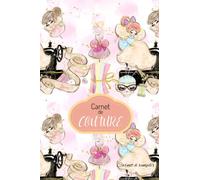 Carnet de COUTURE: Carnet à remplir pour regroupez les détails de vos projets de mode, créations de couture, notez les mensurations, mercerie, choix ... x 22,86 ) de 103 pages, couverture brillante.