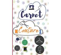 CARNET DE COUTURE: Carnet De Bord Couture ;Cahier à Compléter / Projets / Croquis / Matériel / Mesures / Planificateur, accessoires couture Pour Couturière et Couturier,