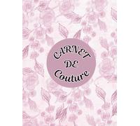 Carnet de Couture: Organisateur de Patrons et Mesures Précises