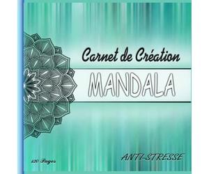 Carnet de Création de Mandala: Apprendre à dessiner des mandalas: Cahier de grilles circulaires 120 pages 21 * 21 cm pour faciliter la création de ... et Créer des Magnifiques Mandalas uniques !