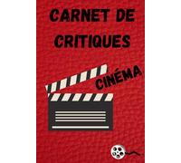 Carnet de critiques cinéma: 100 pages pour noter vos films