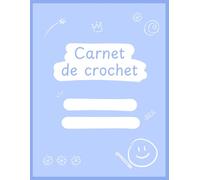 Carnet de crochet: Carnet pour patrons de crochet