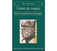 Bernard Lepetit – Carnet de croquis : Sur la connaissance historique