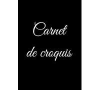 Carnet de croquis: Carnet de croquis A4, 100 pages, papier de qualité supérieure blanc, couverture cahier souple noire de haute qualité, livre fabriqué en France, idéal pour croquis dans un seul bloc