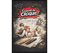 Carnet de croquis: Carnet de dessins & notes