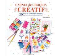 Carnet de croquis créatif 30 leçons faciles et joyeuses pour libérer l'artiste qui sommeille en vous - Viddhi Saschit - De Saxe Eds - broché - Carnet (de voyage, intime, de notes)