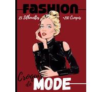 Carnet de croquis de mode: +250 Figures de silhouettes de mannequins pour dessiner ses envies de vêtements, idéal pour les créateurs de mode et les ... pages - jeu de 10 silouhettes - 8,5 * 11 in I