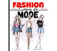 Carnet de croquis de mode: +250 Figures de silhouettes de mannequins pour dessiner ses envies de vêtements, idéal pour les créateurs de mode et les ... pages - jeu de 10 silouhettes - 8,5 * 11 in I