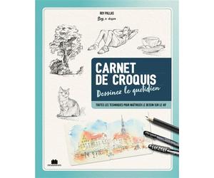 Carnet de croquis dessinez le quotidien Toutes les techniques pour maîtriser le dessin sur le vif - Collectif - Massin - broché - Guide