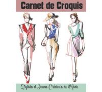 Carnet de Croquis pour Styliste | Carnet de croquis mode femme |Cahier de dessin pour stylistes et jeunes créateurs de mode |: jeu de silhouettes féminines différentes. |Grand Format.